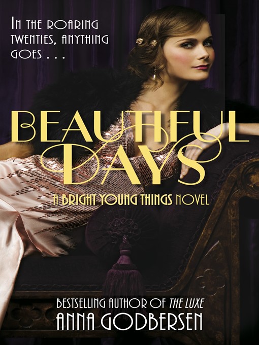 Title details for Beautiful Days by Anna Godbersen - Wait list
